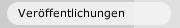 Ver&ouml;ffentlichungen
